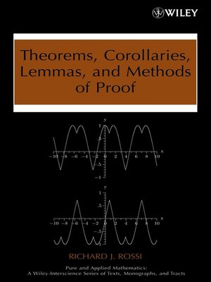 cover image of Theorems, Corollaries, Lemmas, and Methods of Proof